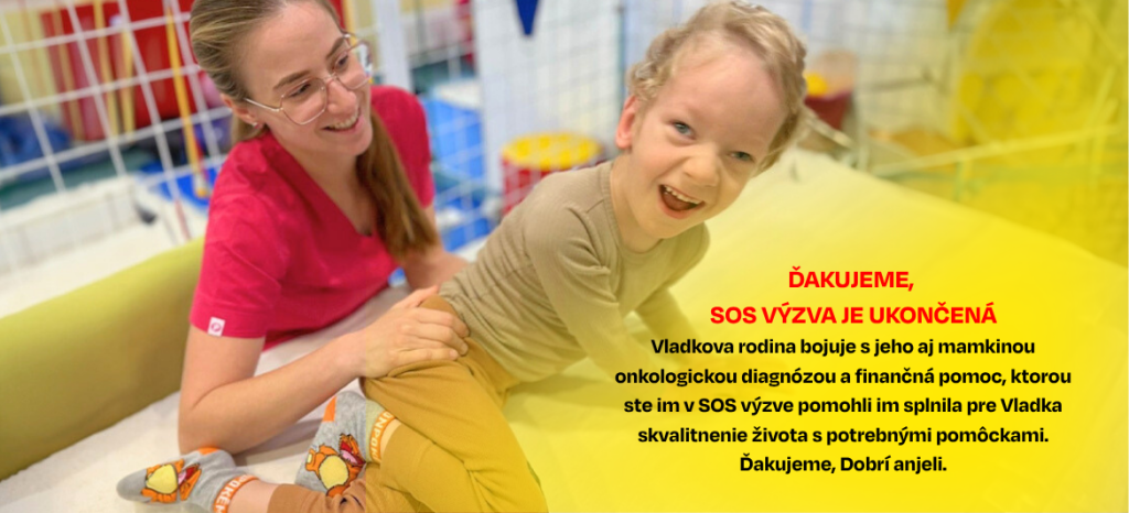 Pomôžme mame v boji o Vladka. Bojuje každý deň. Rehabilitácie sú jeho jediná nádej.